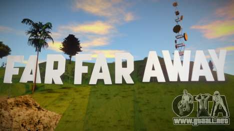 Far Far Away para GTA San Andreas